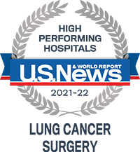 US News ranked High Performing Hospital 2021 - 2022 for Lung Cancer Surgery