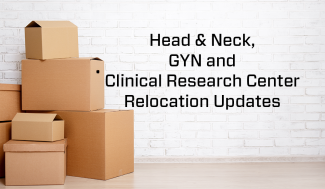 H&N, GYN, CRC Relocations - Patient Newsletter header